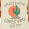 MOTHER LIKES YOU